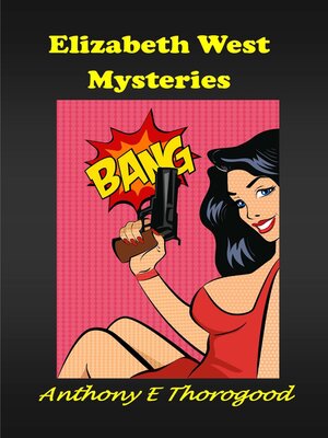 cover image of The Elizabeth West Mysteries